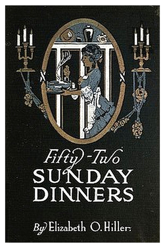 Fifty-Two Sunday Dinners: A Book of Recipes