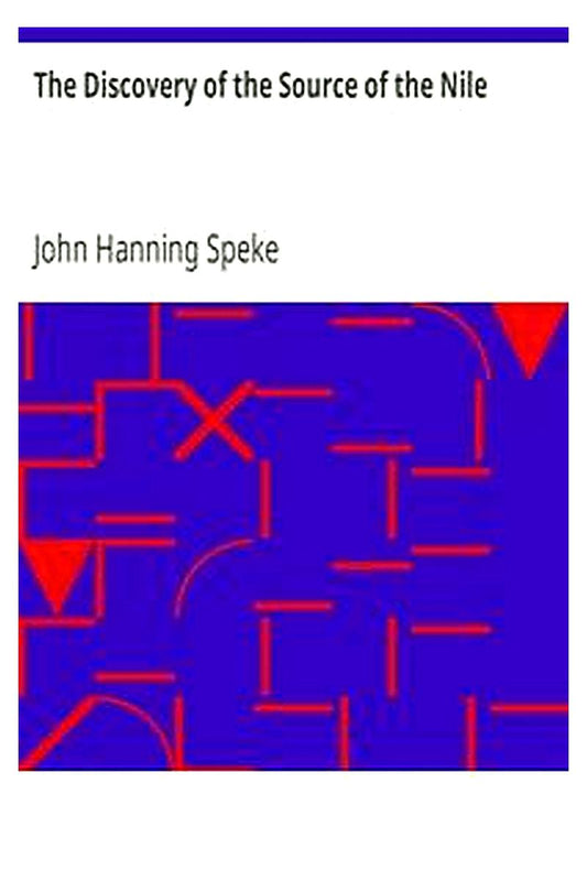 The Discovery of the Source of the Nile