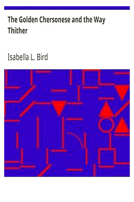 The Golden Chersonese and the Way Thither