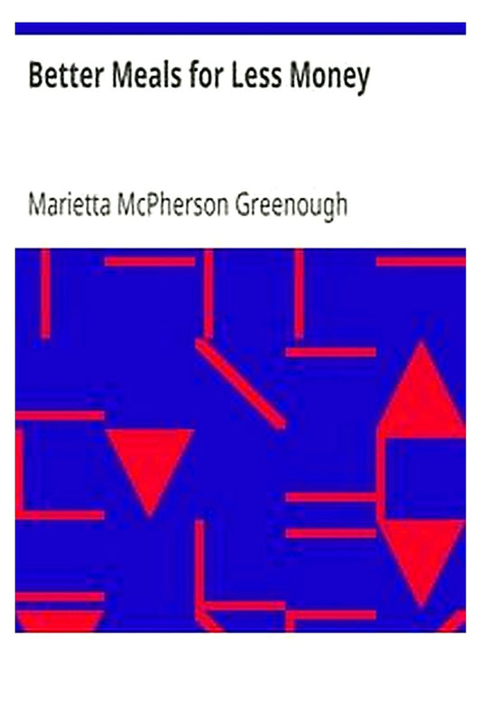 Better Meals for Less Money