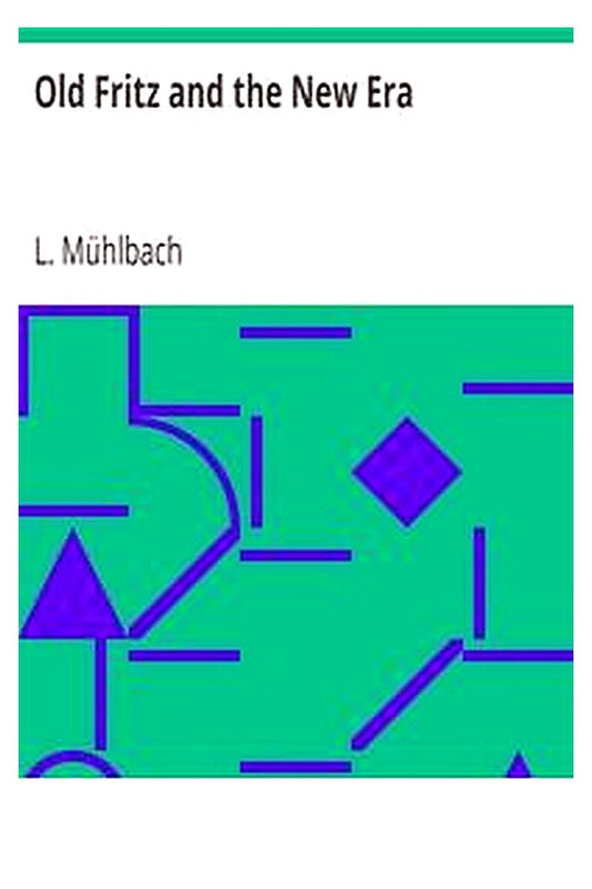 Old Fritz and the New Era