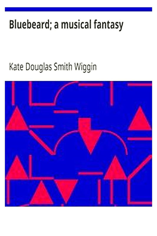 Bluebeard a musical fantasy