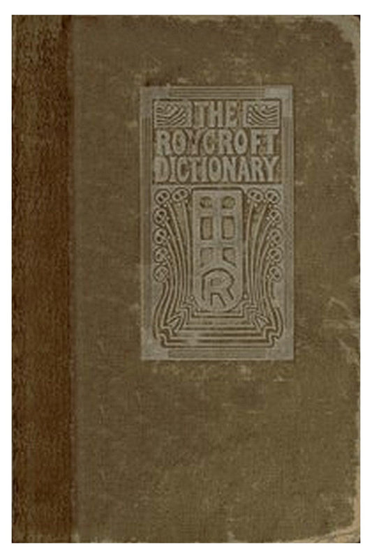 The Roycroft Dictionary, Concocted by Ali Baba and the Bunch on Rainy Days