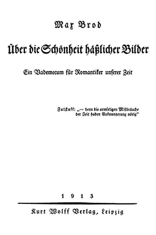 Über die Schönheit hässlicher Bilder. Ein Vademecum für Romantiker unserer Zeit