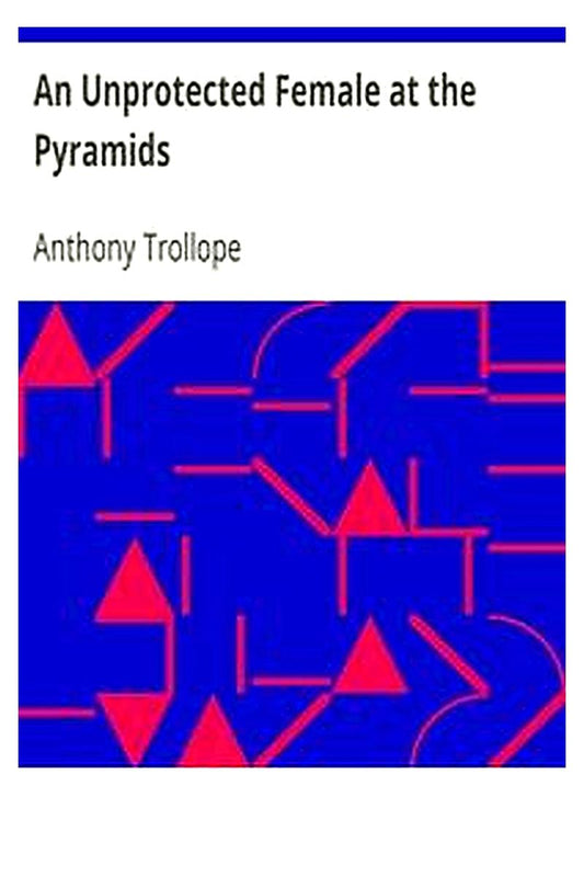 An Unprotected Female at the Pyramids