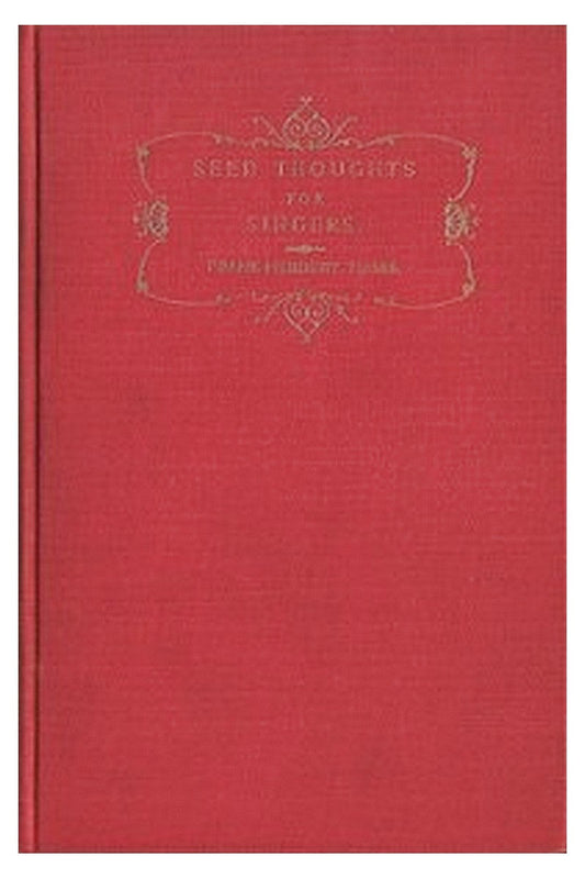 Seed Thoughts for Singers