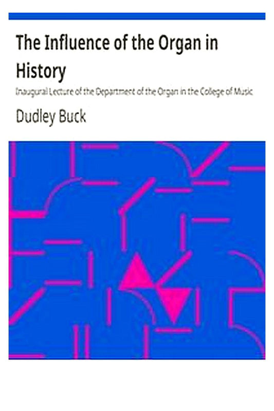 The Influence of the Organ in History