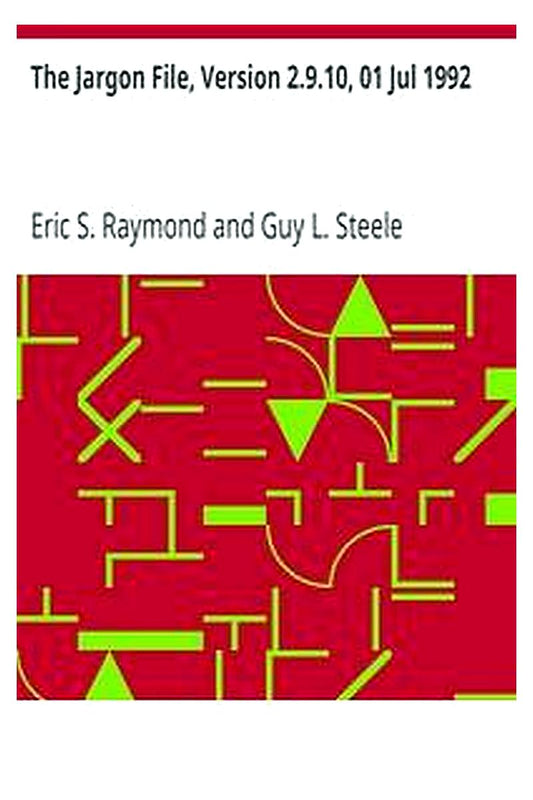 The Jargon File, Version 2.9.10, 01 Jul 1992