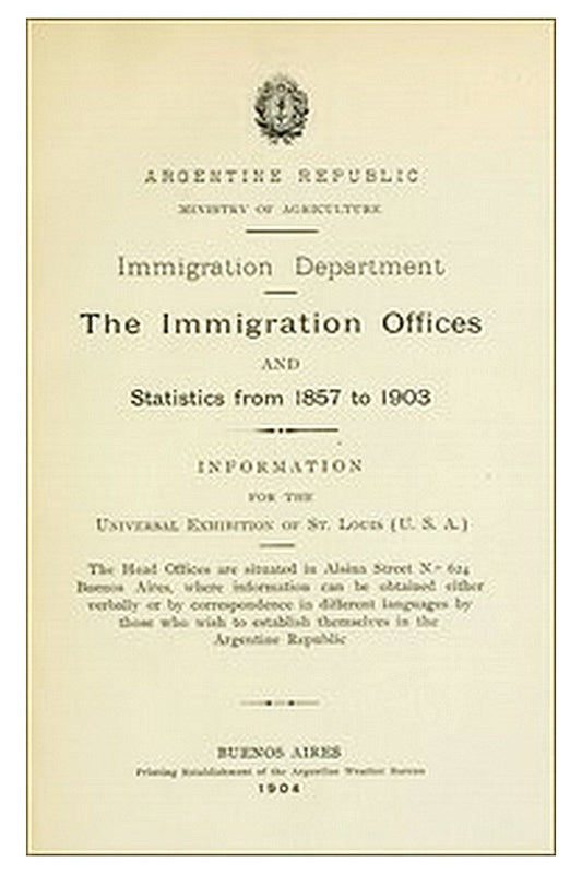 The immigration offices and statistics from 1857 to 1903