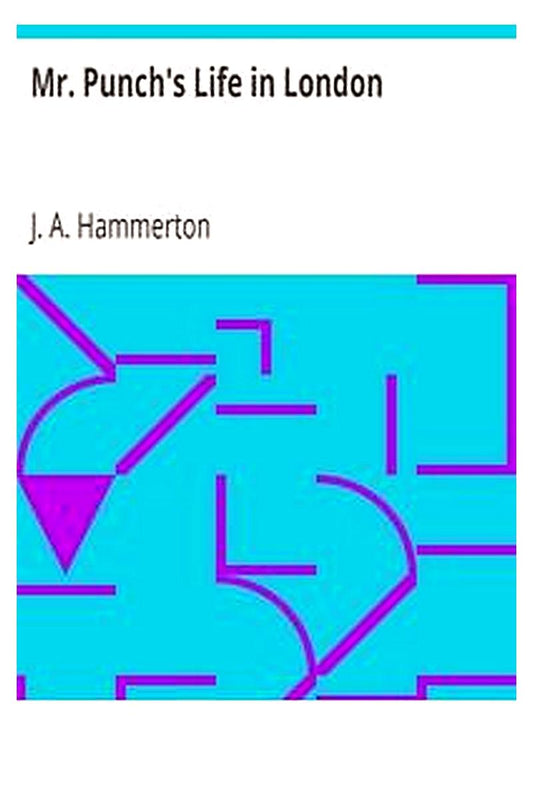 Mr. Punch's Life in London