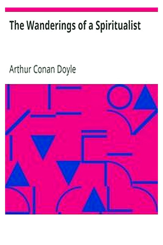 The Wanderings of a Spiritualist