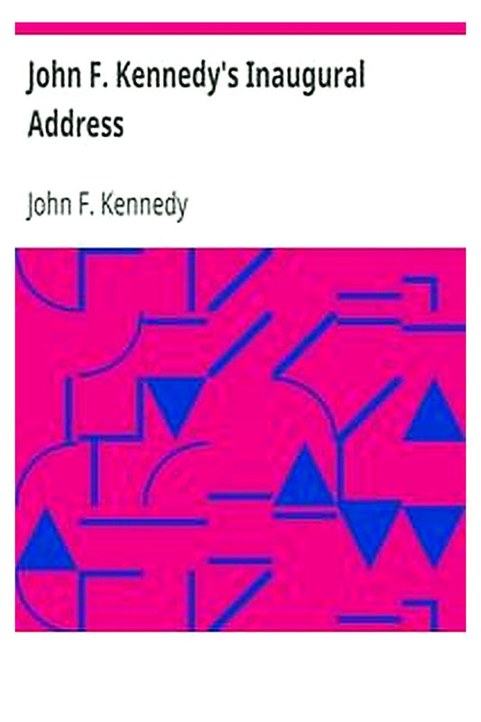 John F. Kennedy's Inaugural Address