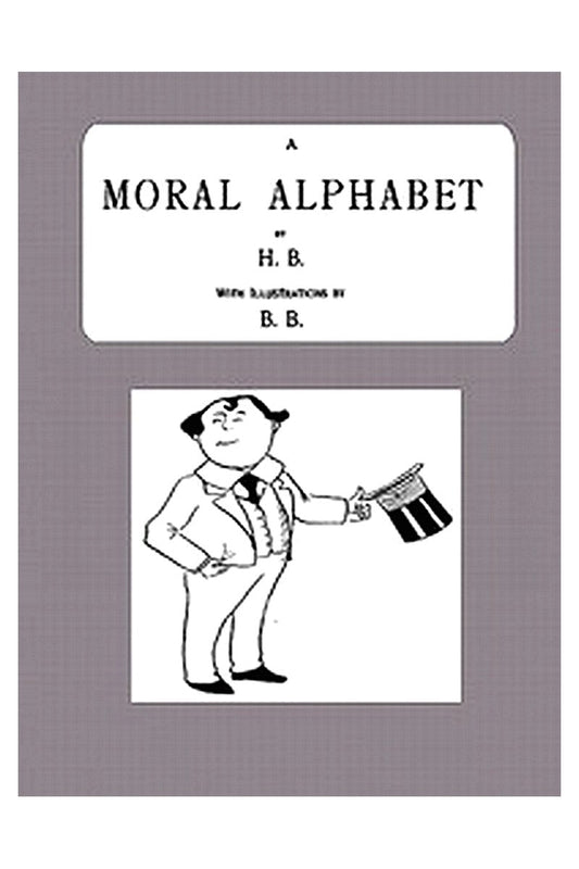 A Moral Alphabet