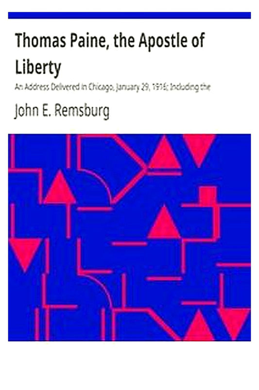 Thomas Paine, the Apostle of Liberty