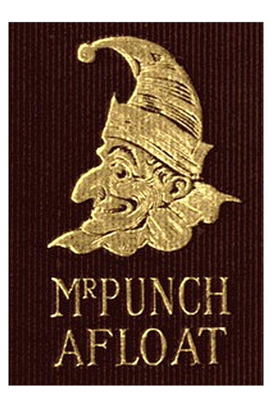 Mr. Punch Afloat: The Humours of Boating and Sailing