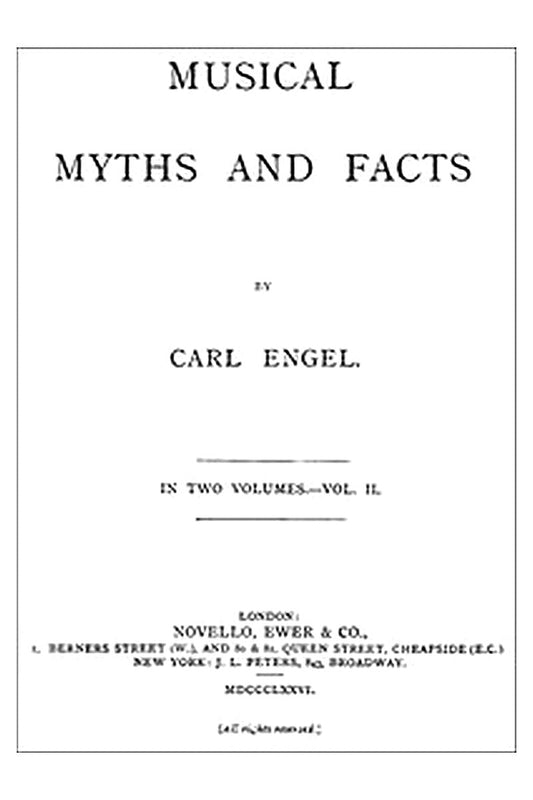 Musical Myths and Facts, Volume 2 (of 2)