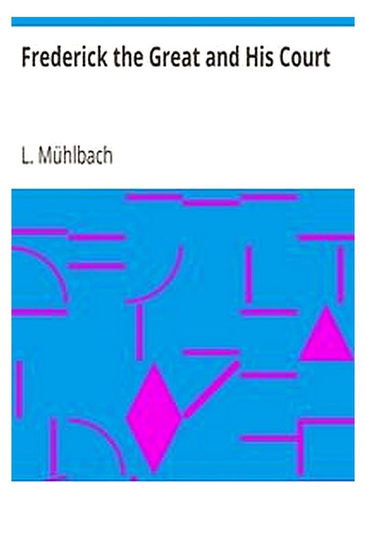 Frederick the Great and His Court