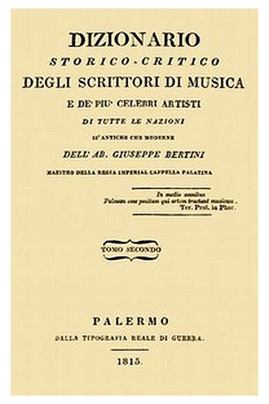Dizionario storico-critico degli scrittori di musica e de' più celebri artisti, vol. 2
