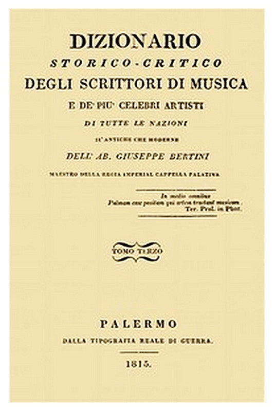 Dizionario storico-critico degli scrittori di musica e de' più celebri artisti, vol. 3