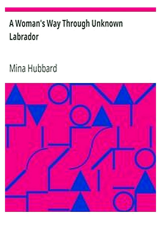 A Woman's Way Through Unknown Labrador