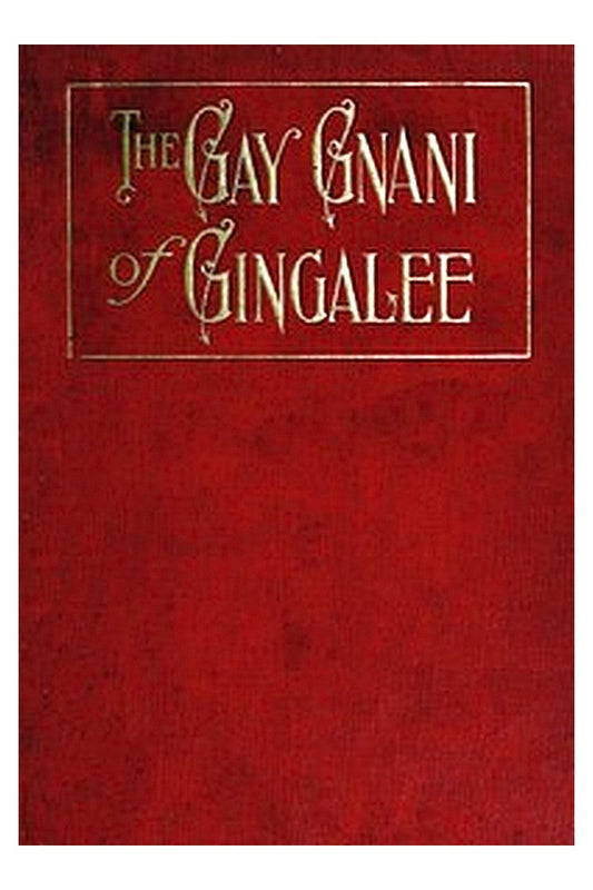 The Gay Gnani of Gingalee; or, Discords of Devolution