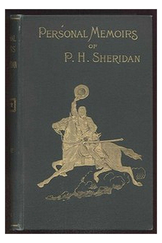 Personal Memoirs of P. H. Sheridan, General, United States Army — Complete