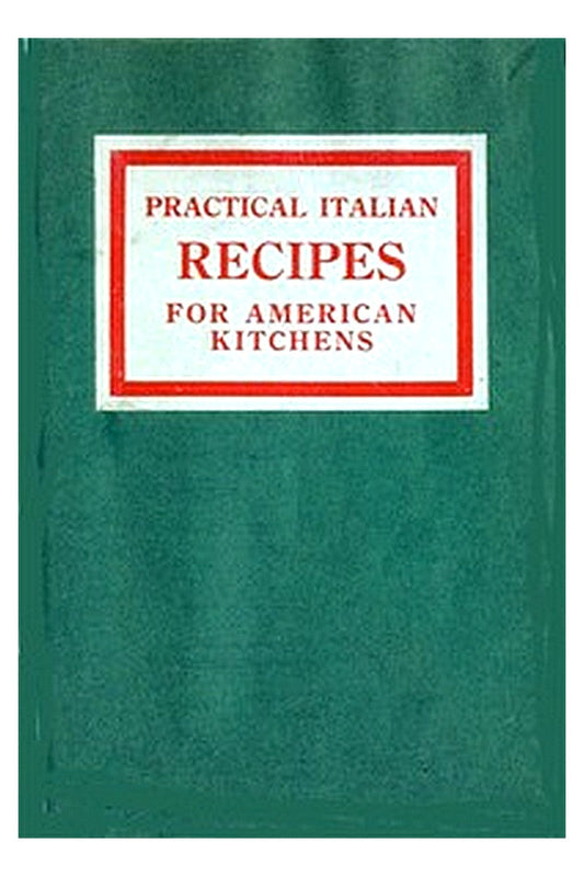 Practical Italian Recipes for American Kitchens