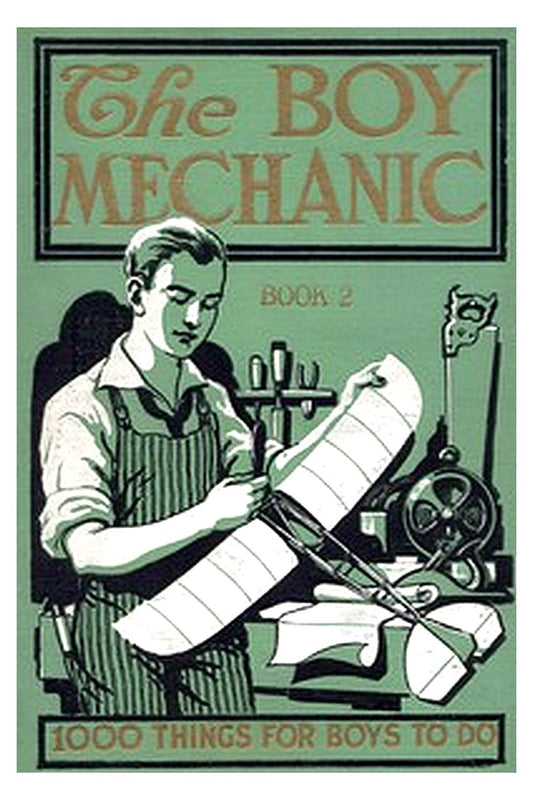 The Boy Mechanic, Book 2: 1000 Things for Boys to Do
