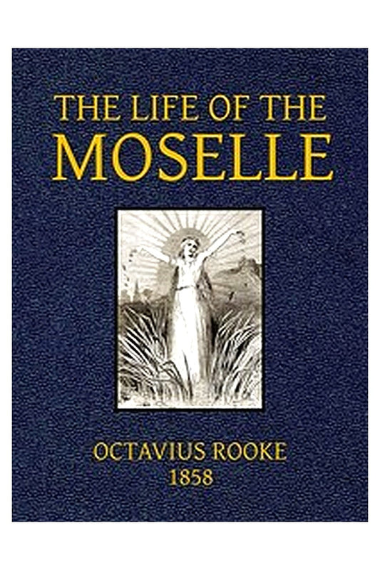 The Life of the Moselle