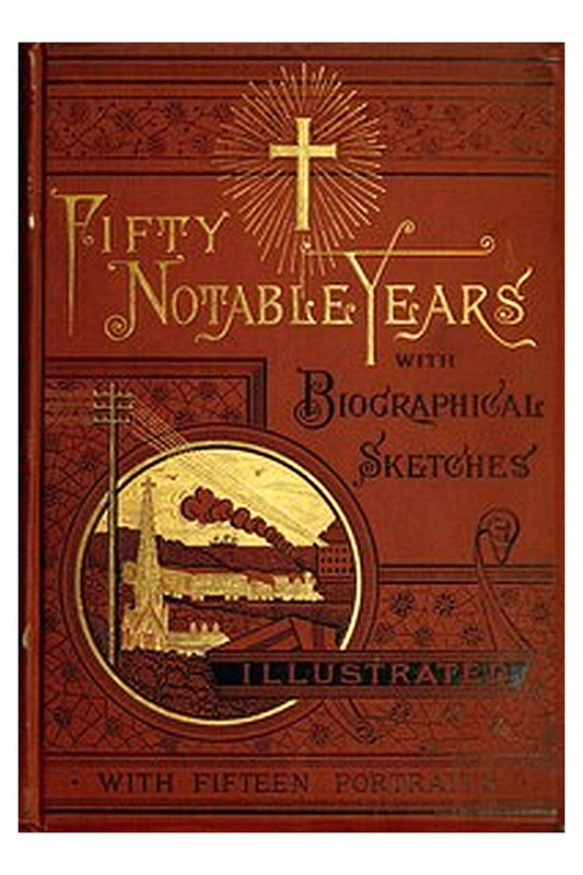 Fifty Notable Years
