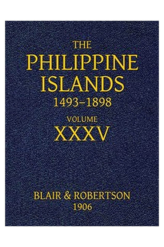 The Philippine Islands, 1493-1898, Volume 35, 1640-1649
