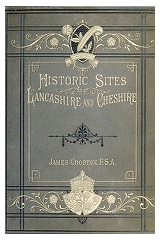 Historic Sites of Lancashire and Cheshire