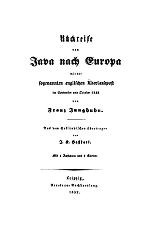 Rückreise von Java nach Europa mit der sogenannten englischen Überlandpost im September und October 1848