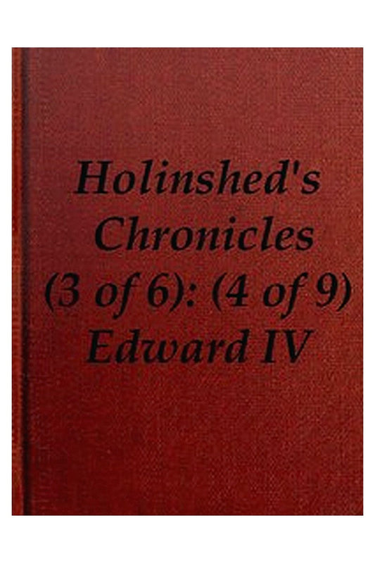 Chronicles of England, Scotland and Ireland (3 of 6): England (4 of 9)