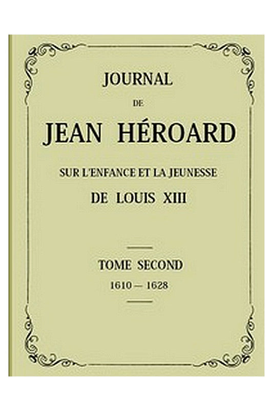 Journal de Jean Héroard - Tome 2