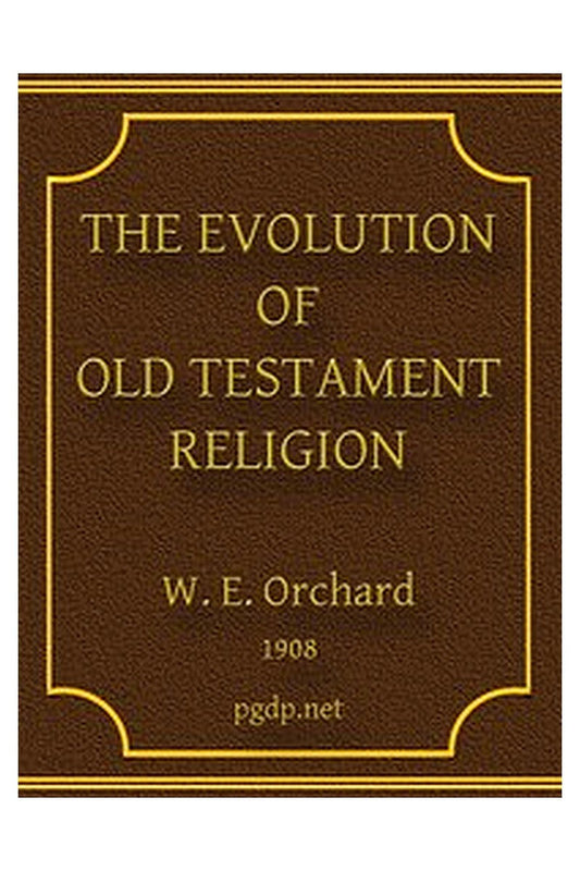The Evolution of Old Testament Religion