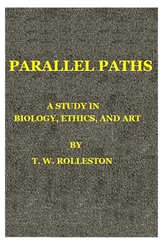 Parallel Paths: A Study in Biology, Ethics, and Art