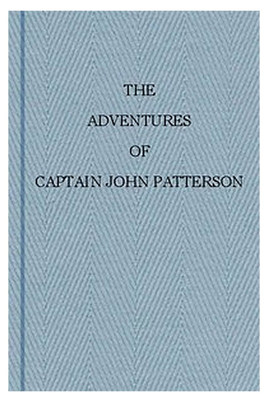 The Adventures of Captain John Patterson