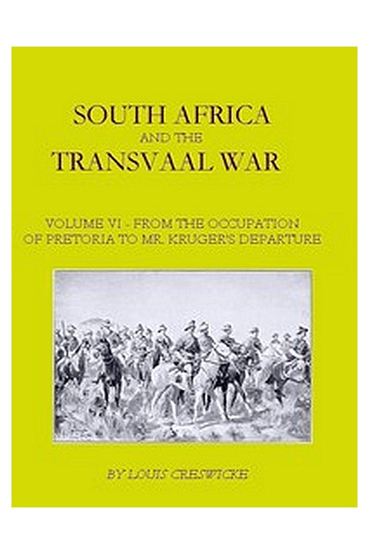 South Africa and the Transvaal War, Vol. 6 (of 8)
