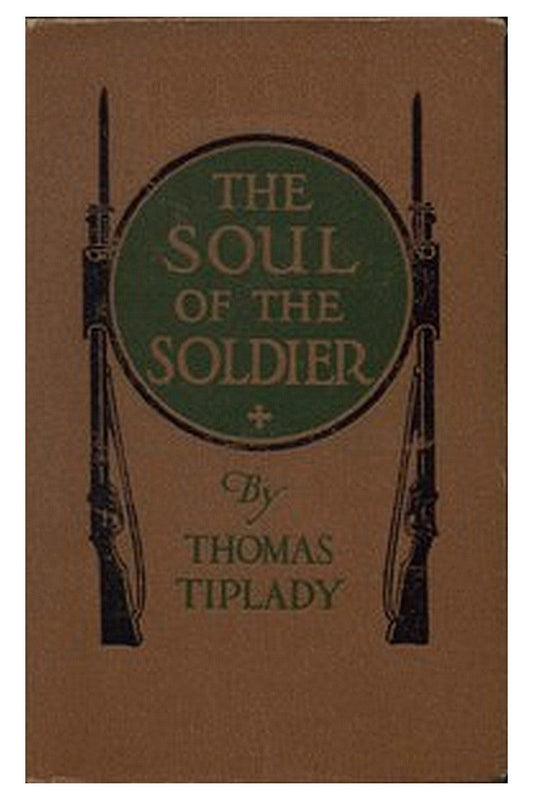 The Soul of the Soldier: Sketches from the Western Battle-Front