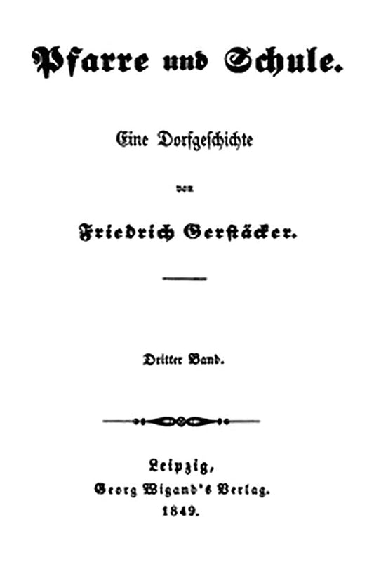 Pfarre und Schule: Eine Dorfgeschichte. Dritter Band