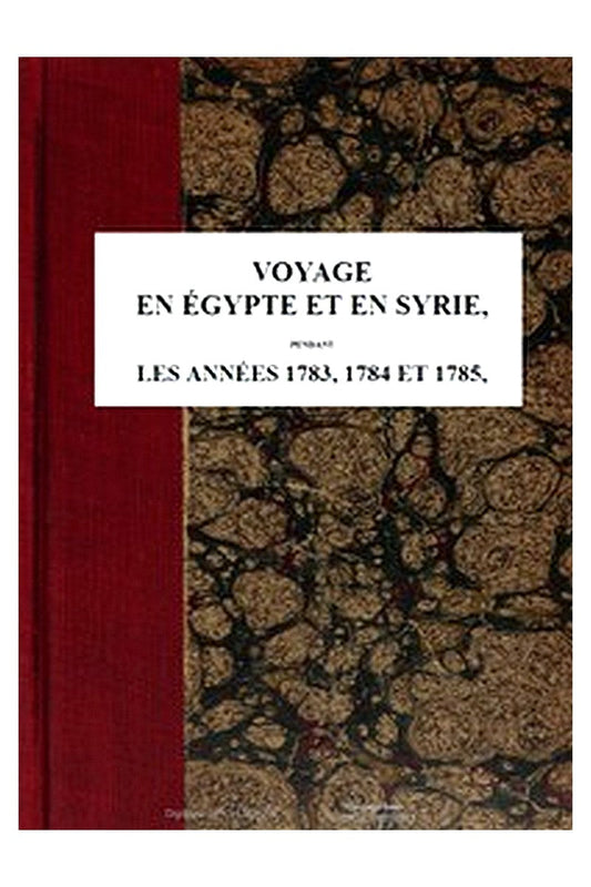 Voyage en Égypte et en Syrie - Tome 2
