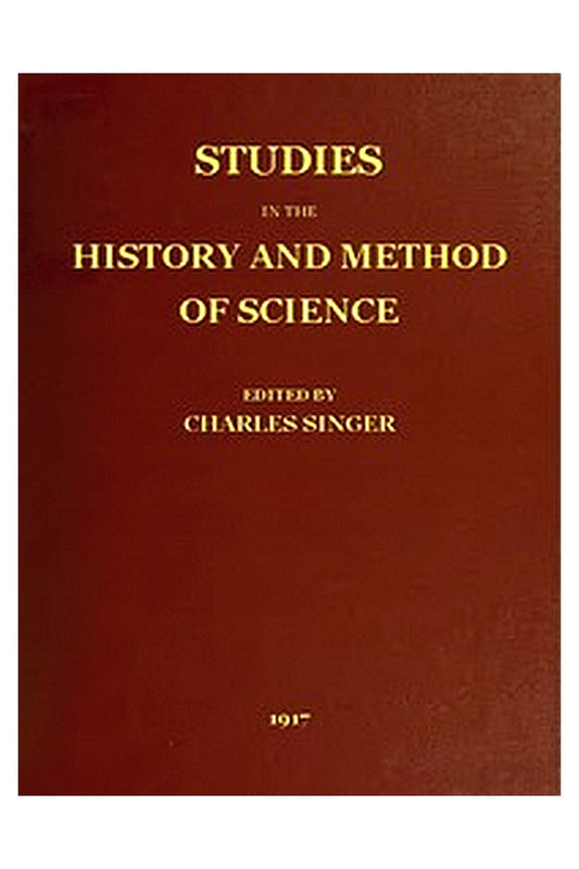Studies in the History and Method of Science, vol. 1 (of 2)