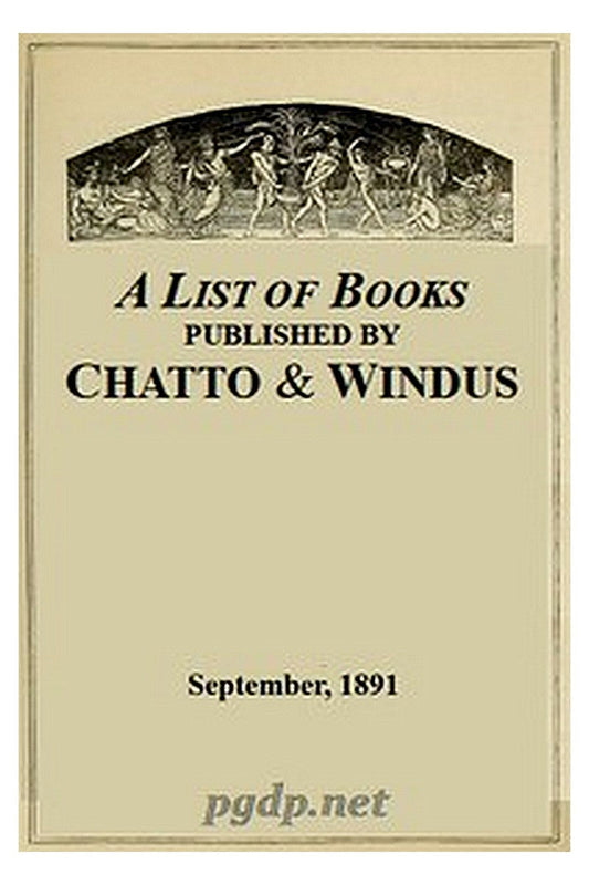A List of Books Published by Chatto & Windus, September 1891