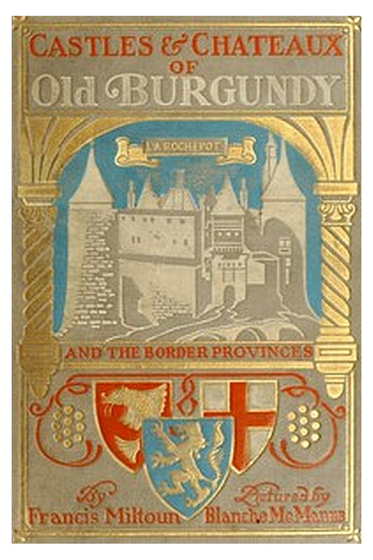 Castles and Chateaux of Old Burgundy
