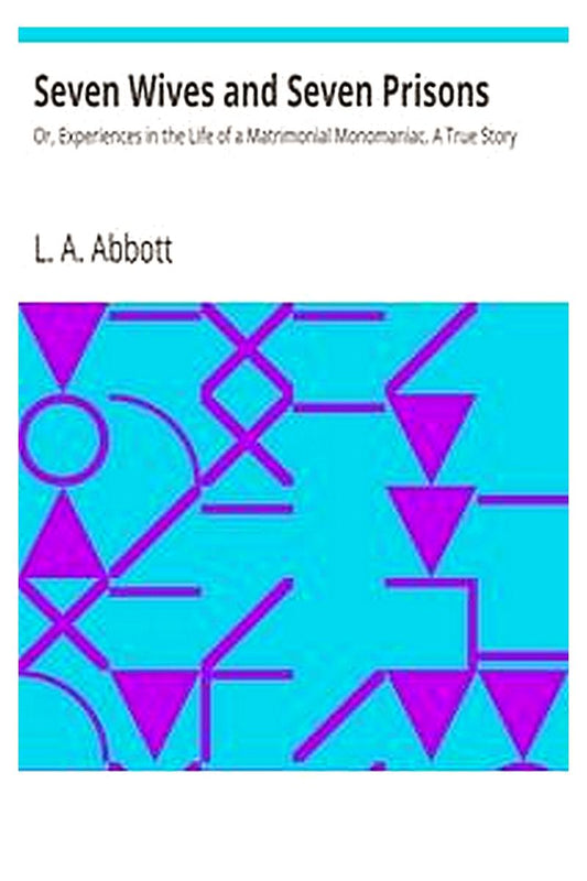 Seven Wives and Seven Prisons