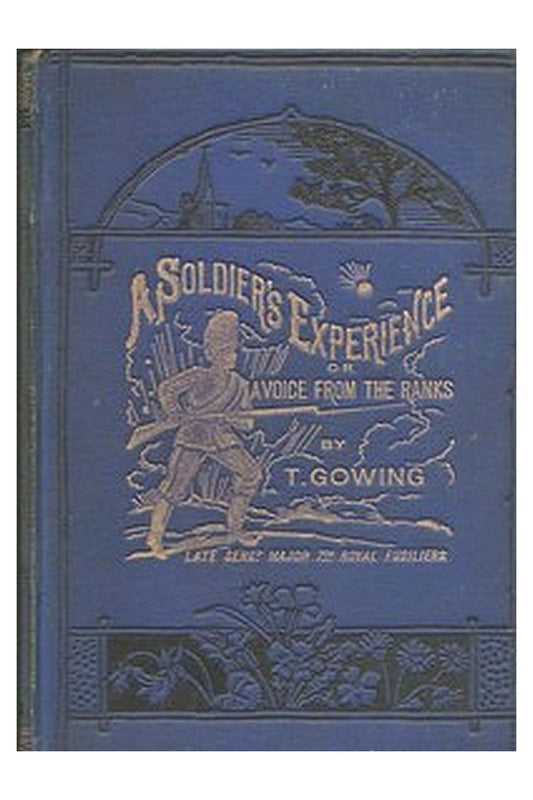 A Soldier's Experience; or, A Voice from the Ranks