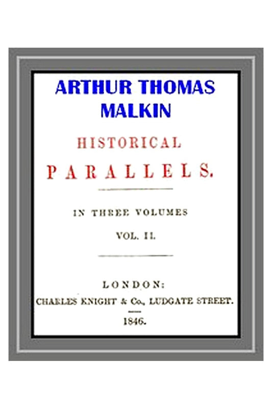 Historical Parallels, vol. 2 of 3)