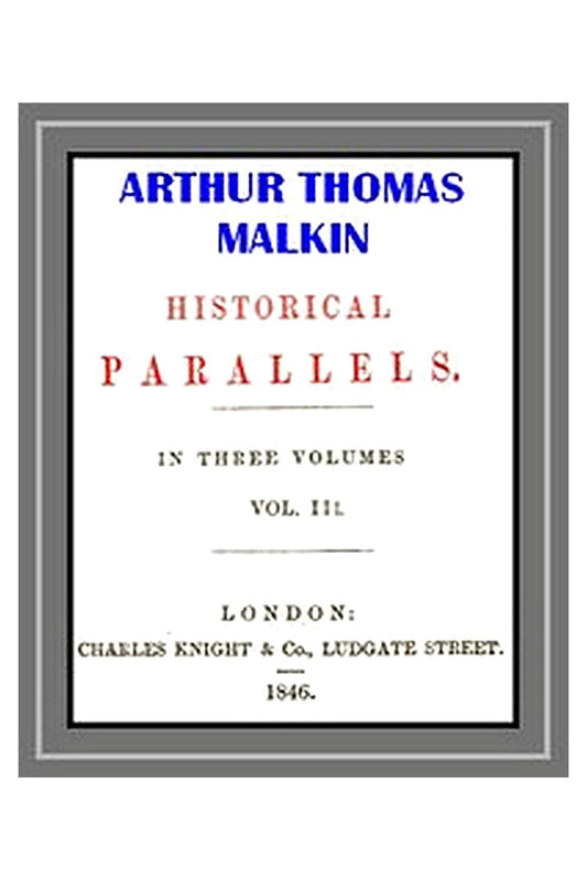 Historical Parallels, vol. 3 (of 3)