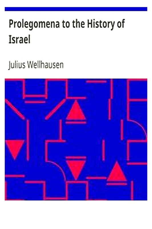 Prolegomena to the History of Israel